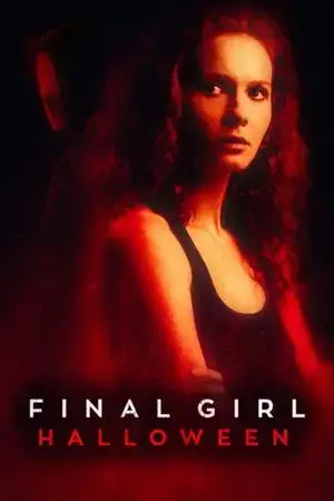 watch Final Girl: Halloween
