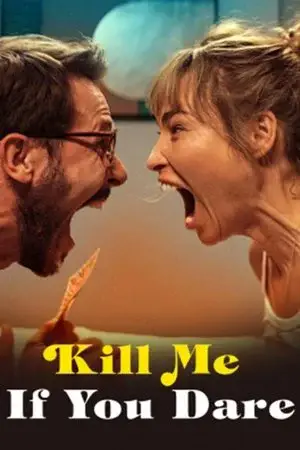 watch Kill Me If You Dare