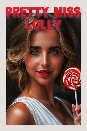 watch Pretty Miss Lolly