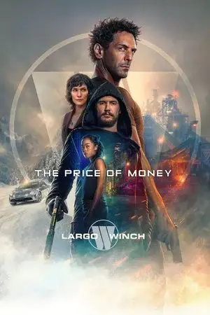 watch The Price of Money: A Largo Winch Adventure