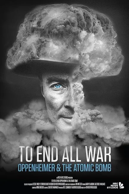 watch To End All War: Oppenheimer & the Atomic Bomb