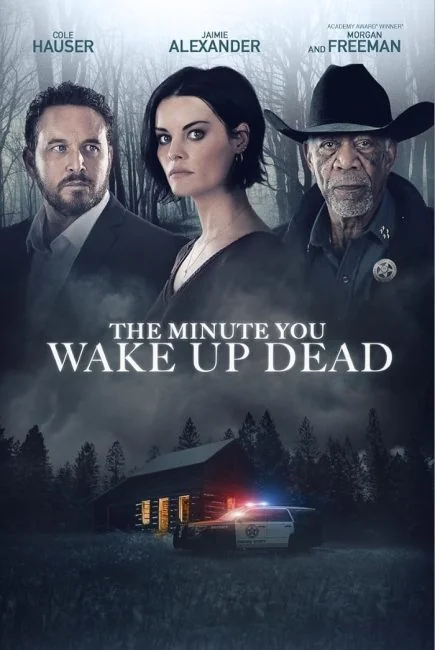 watch The Minute You Wake up Dead
