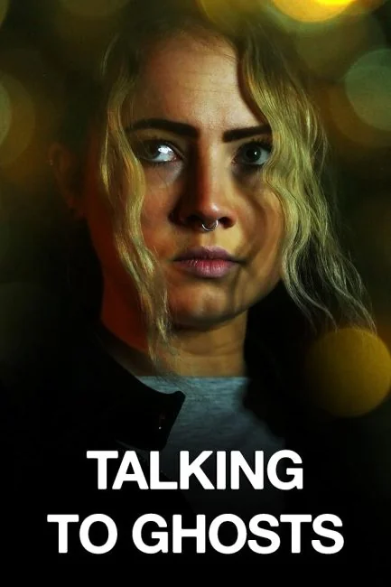 watch Talking to Ghosts
