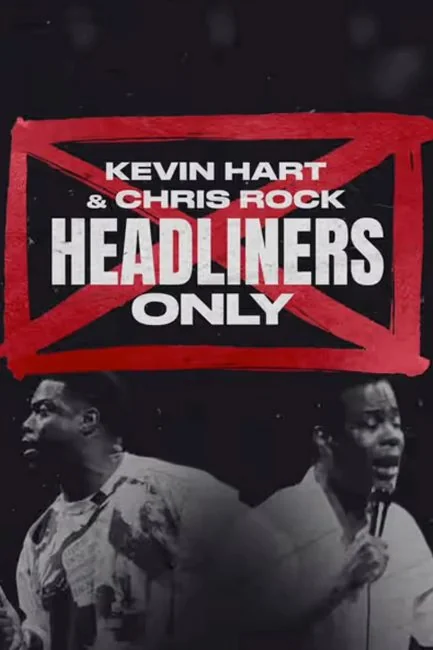 watch Kevin Hart & Chris Rock: Headliners Only