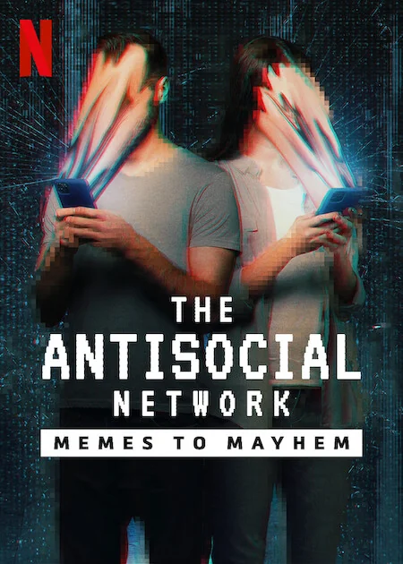 watch The Antisocial Network: Memes to Mayhem