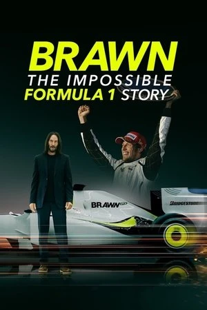 Brawn: The Impossible Formula 1 Story