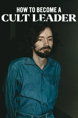 شاهد How to Become a Cult Leader