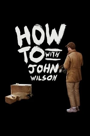 How To with John Wilson - مشابه لـ