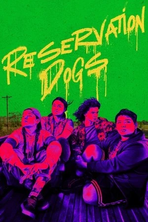 شاهد Reservation Dogs