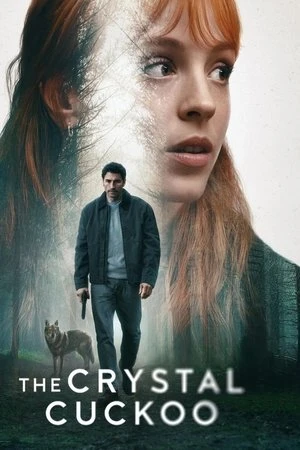 شاهد The Crystal Cuckoo